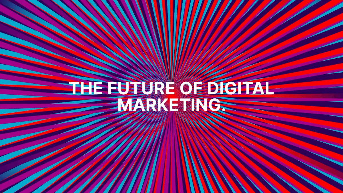 Hoe zit het met de toekomst van digitale marketing? En welke toekomst is weggelegd voor jouw bedrijf?